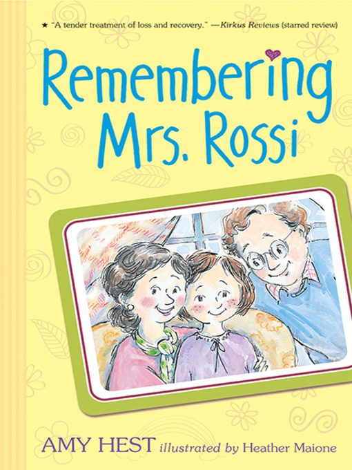 Title details for Remembering Mrs. Rossi by Amy Hest - Available